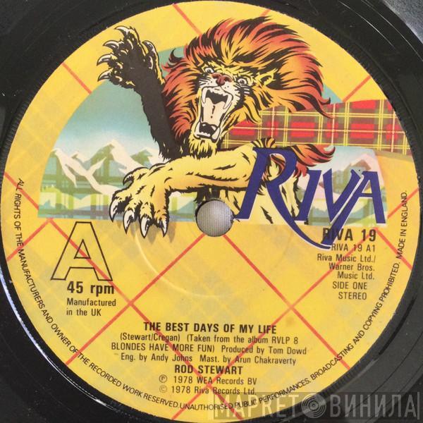 Rod Stewart - The Best Days Of My Life / Blondes (Have More Fun)