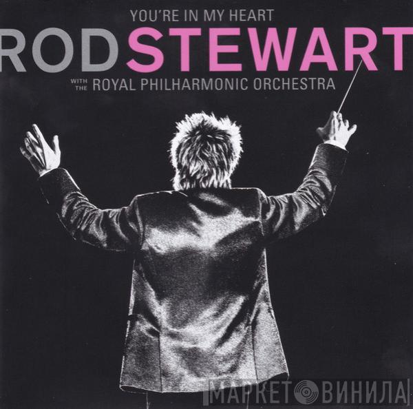 Rod Stewart, The Royal Philharmonic Orchestra - You're In My Heart