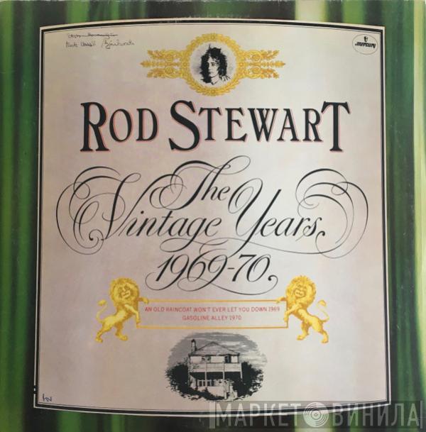 Rod Stewart - The Vintage Years 1969-70