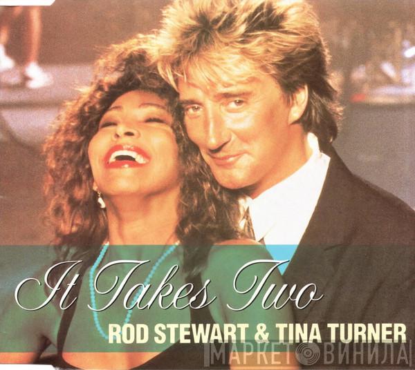 Rod Stewart, Tina Turner - It Takes Two