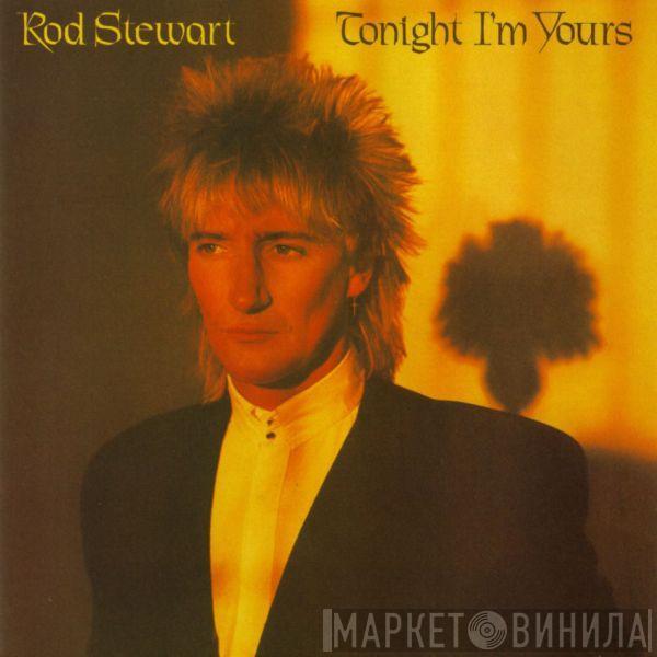  Rod Stewart  - Tonight I'm Yours