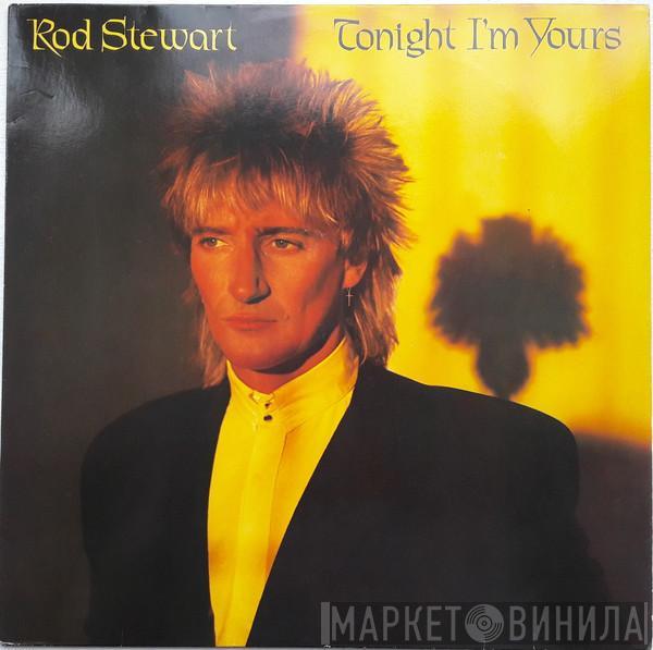 Rod Stewart - Tonight I'm Yours