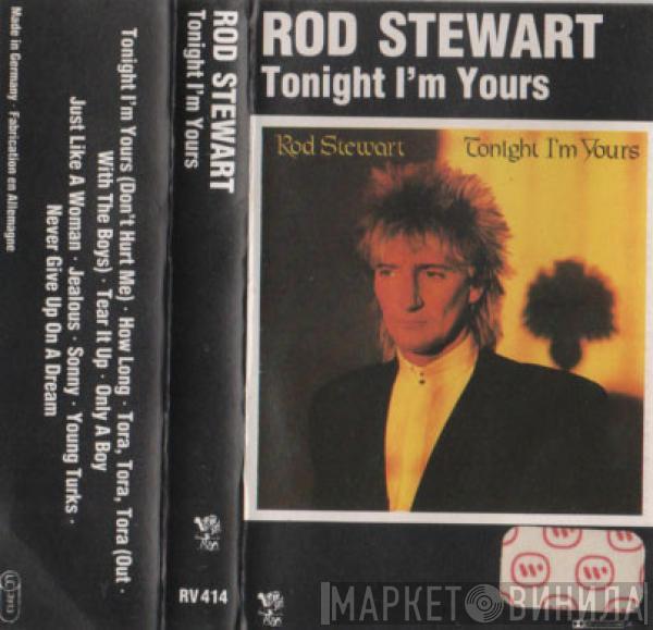 Rod Stewart - Tonight I'm Yours