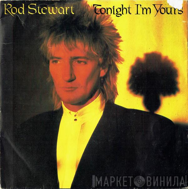 Rod Stewart - Tonight I'm Yours