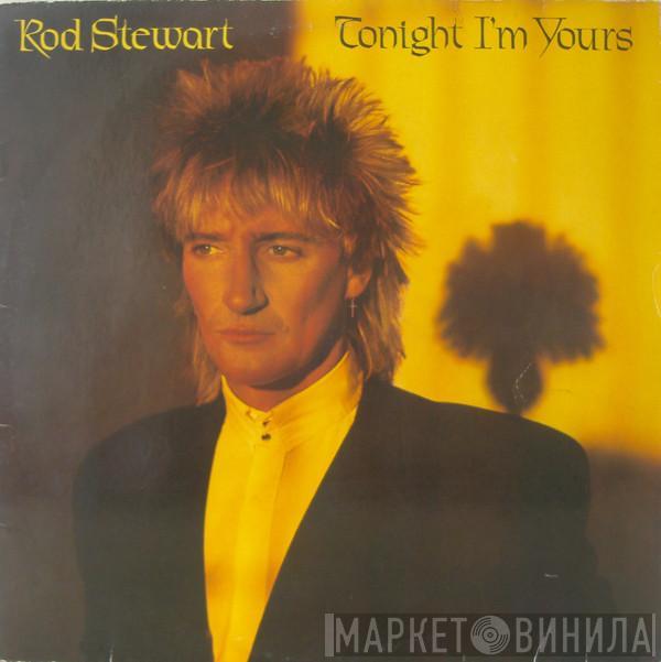 Rod Stewart - Tonight I'm Yours