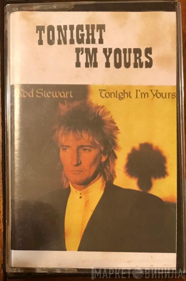  Rod Stewart  - Tonight I'm Yours