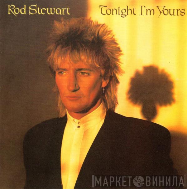  Rod Stewart  - Tonight I'm Yours