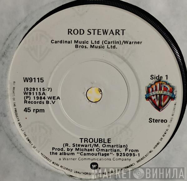  Rod Stewart  - Trouble