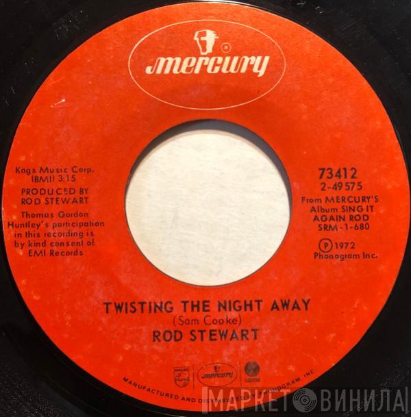  Rod Stewart  - Twisting The Night Away