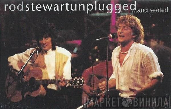  Rod Stewart  - Unplugged ...And Seated