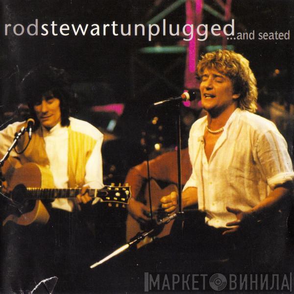  Rod Stewart  - Unplugged ...And Seated
