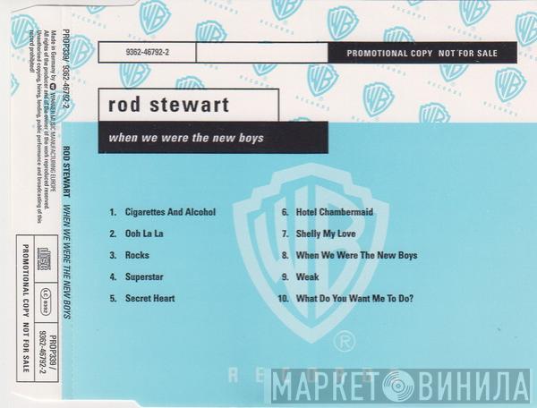  Rod Stewart  - When We Were The New Boys