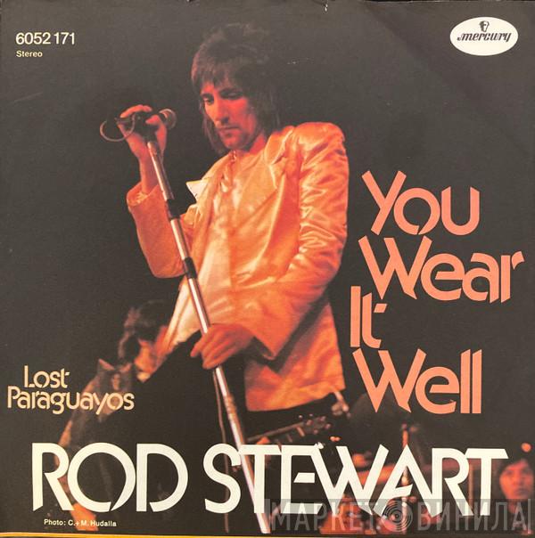  Rod Stewart  - You Wear It Well