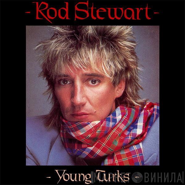 Rod Stewart - Young Turks