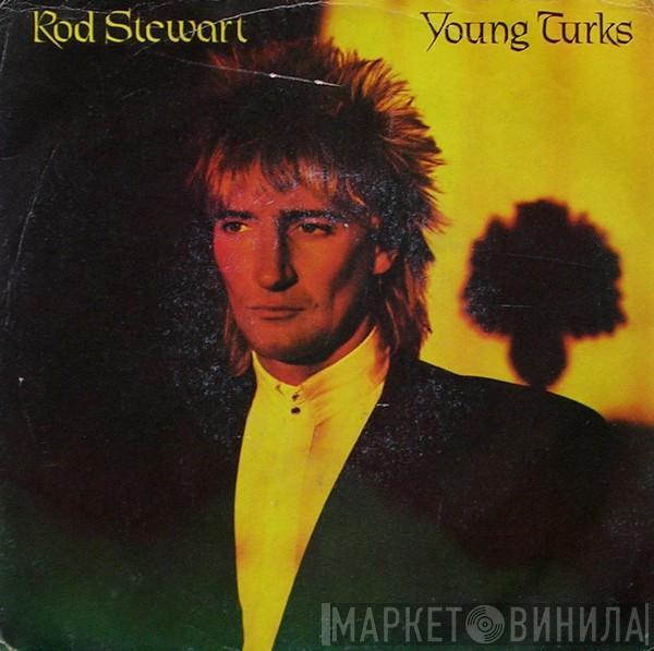  Rod Stewart  - Young Turks