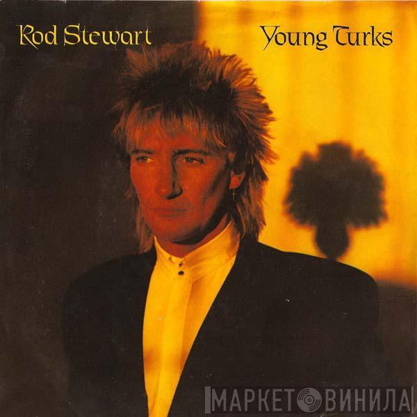  Rod Stewart  - Young Turks