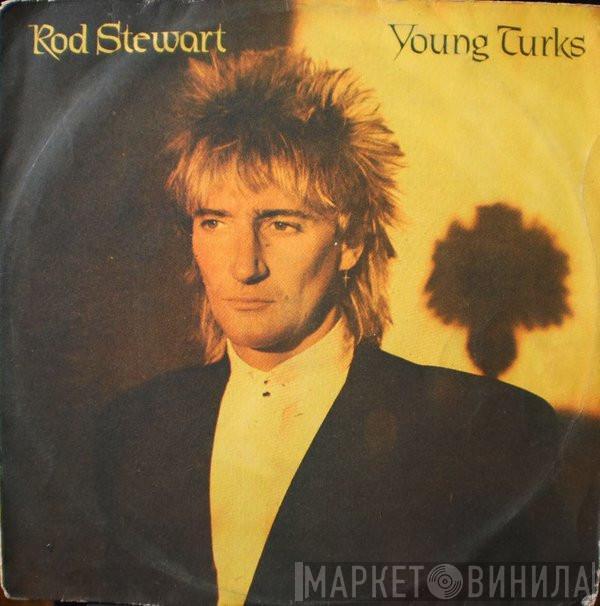  Rod Stewart  - Young Turks