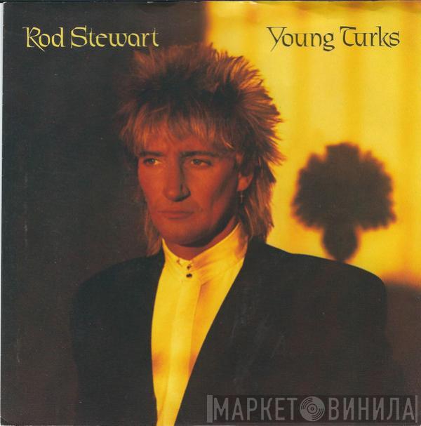 Rod Stewart - Young Turks