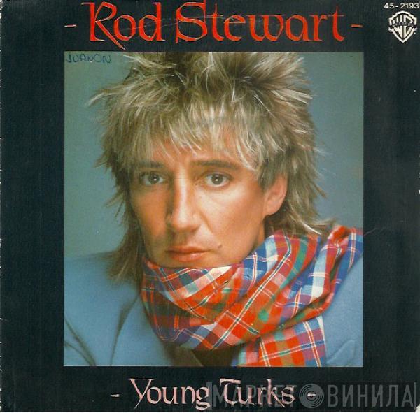 Rod Stewart - Young Turks