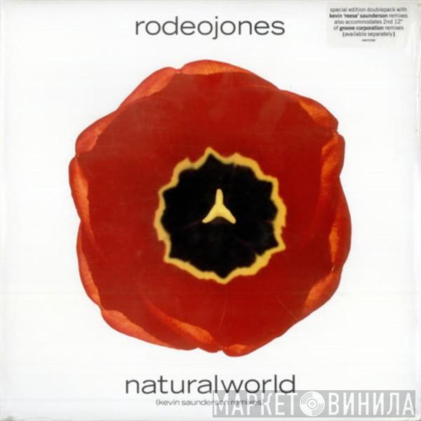  Rodeo Jones  - Natural World (Kevin Saunderson Remixes)