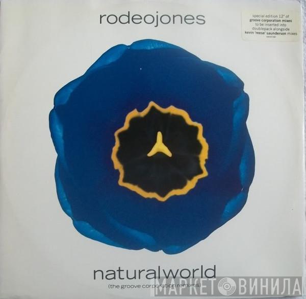 Rodeo Jones - Natural World (The Groove Corporation Remixes)