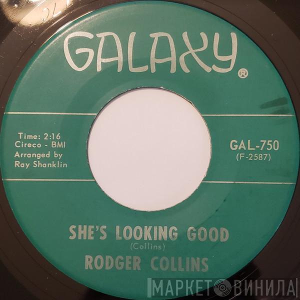 Rodger Collins - She's Looking Good / I'm Serving Time