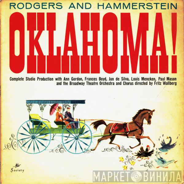 Rodgers & Hammerstein, Ann Gordon, Frances Boyd, Jan De Silva, Louis Mencken, Paul Mason, The Broadway Theatre Orchestra & Chorus, Fritz Wallberg - Oklahoma!