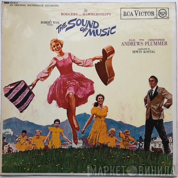 Rodgers & Hammerstein, Julie Andrews, Christopher Plummer, Irwin Kostal - The Sound Of Music (An Original Soundtrack Recording)
