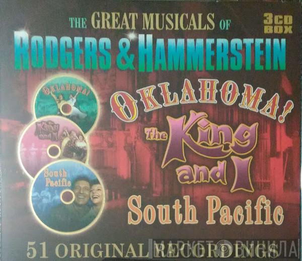 Rodgers & Hammerstein - The Great Musicals Of Rodgers & Hammerstein (Oklahoma / The King And I / South Pacific)