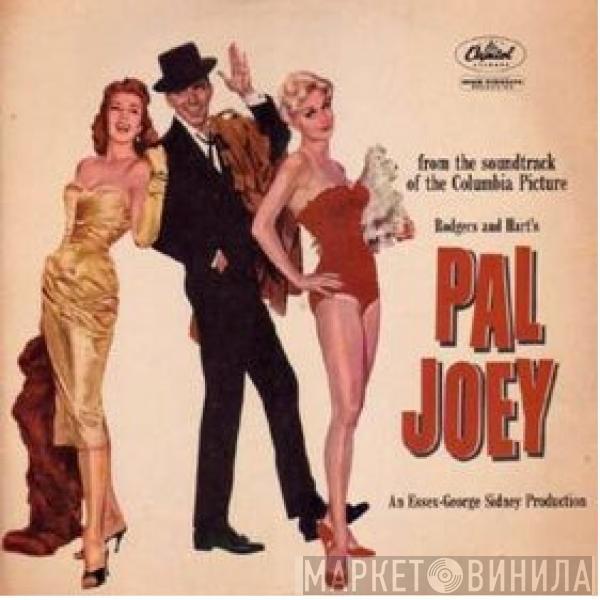 , Rodgers & Hart , Frank Sinatra , Rita Hayworth  Kim Novak   - Pal Joey