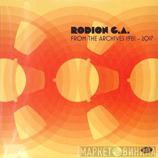 Rodion G. A. - From The Archives 1981 - 2017
