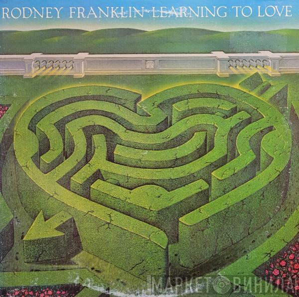  Rodney Franklin  - Learning To Love