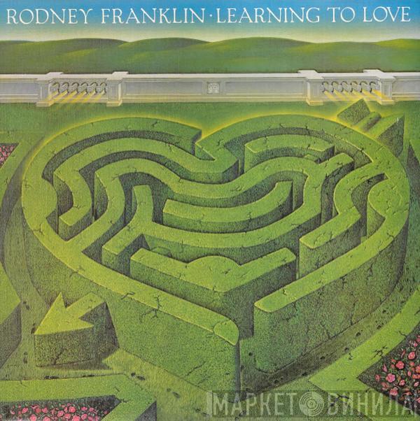 Rodney Franklin - Learning To Love