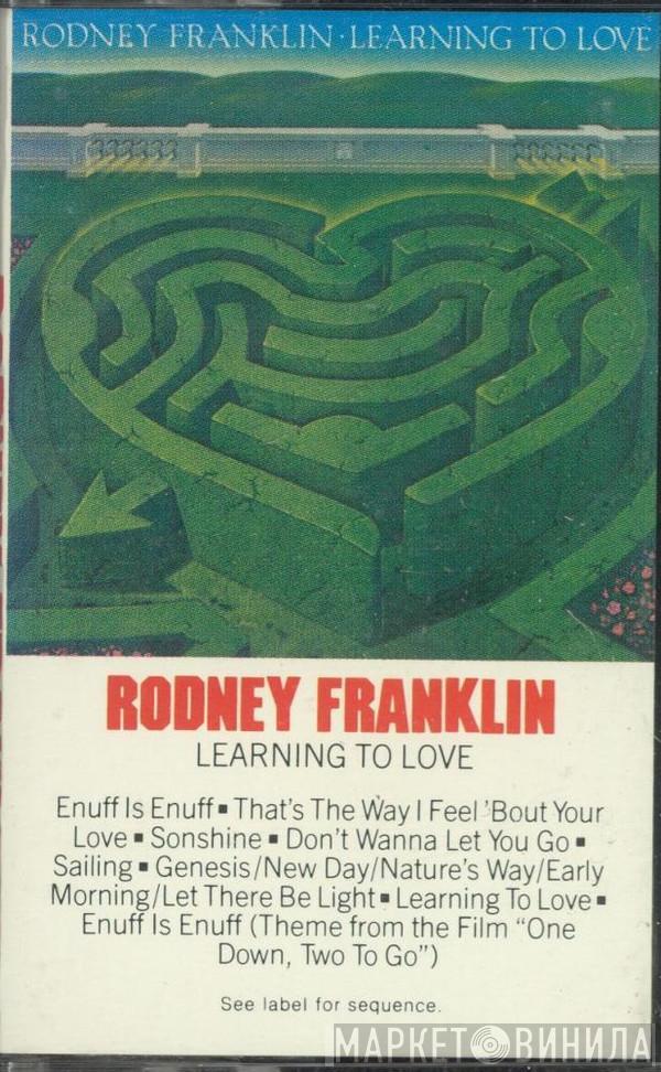  Rodney Franklin  - Learning To Love