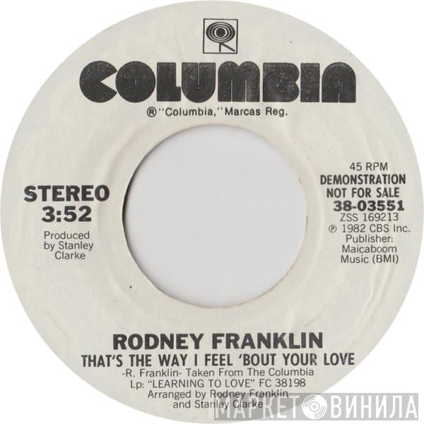 Rodney Franklin - That's The Way I Feel About Your Love