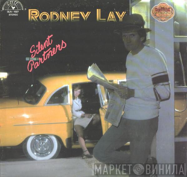 Rodney Lay - Silent Partners