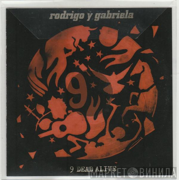  Rodrigo Y Gabriela  - 9 Dead Alive
