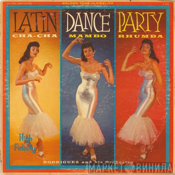 Rodriguez And His Orchestra - Latin Dance Party