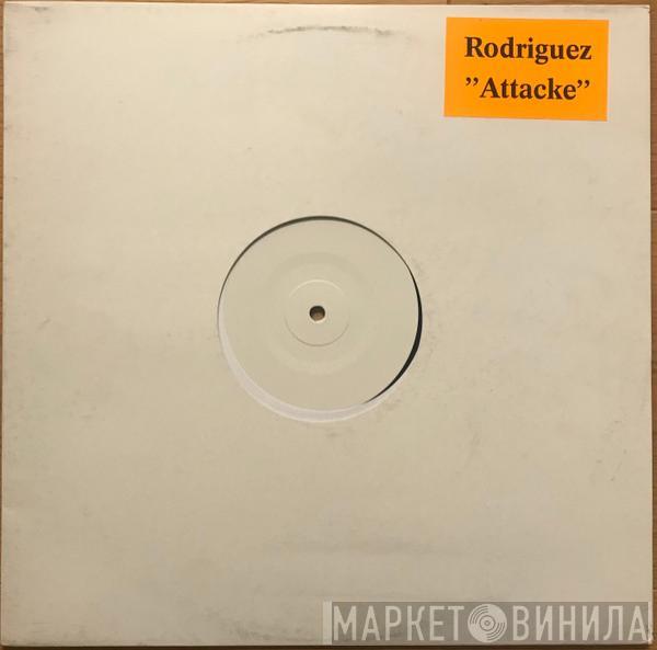 Rodriguez - Attacke