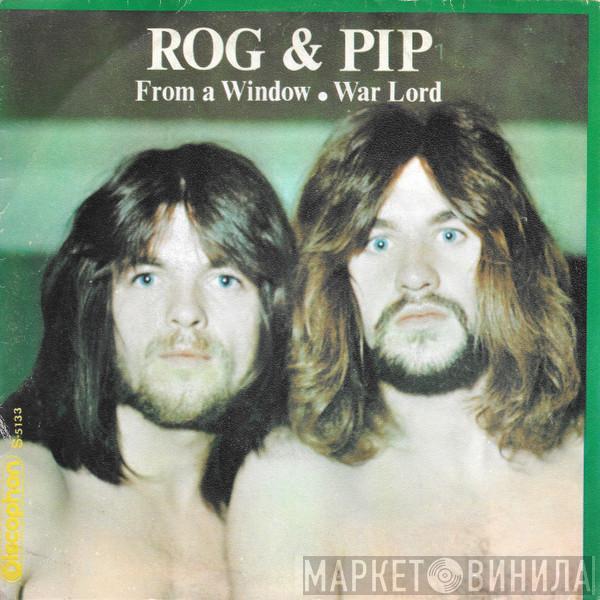 Rog & Pip - From A Window / War Lord