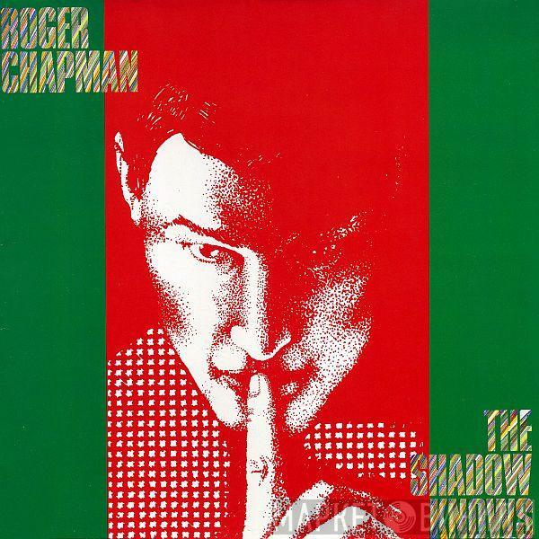 Roger Chapman - The Shadow Knows