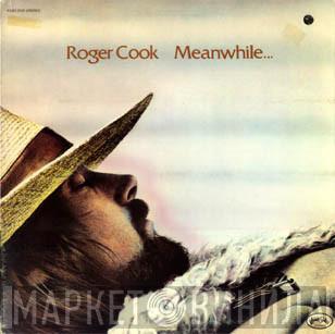 Roger Cook - Meanwhile Back At The World