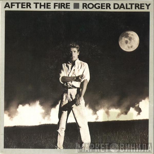 Roger Daltrey - After The Fire