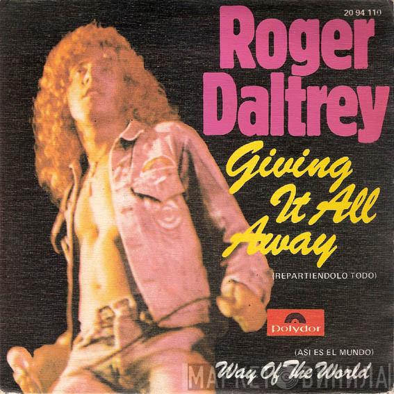 Roger Daltrey - Giving It All Away