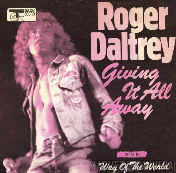  Roger Daltrey  - Giving It All Away