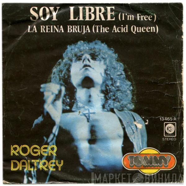 Roger Daltrey - Soy Libre = I'm Free