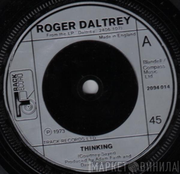 Roger Daltrey - Thinking