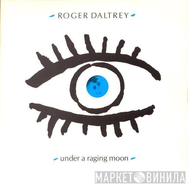 Roger Daltrey - Under A Raging Moon
