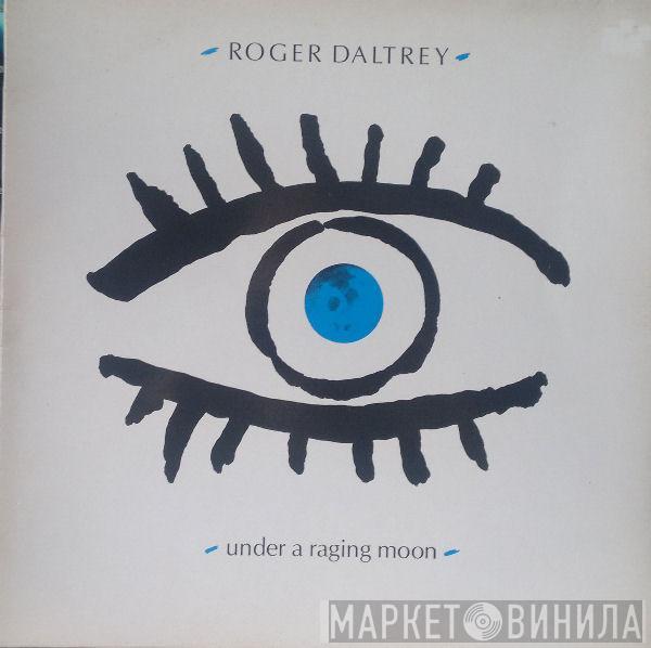Roger Daltrey - Under A Raging Moon