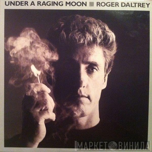  Roger Daltrey  - Under A Raging Moon